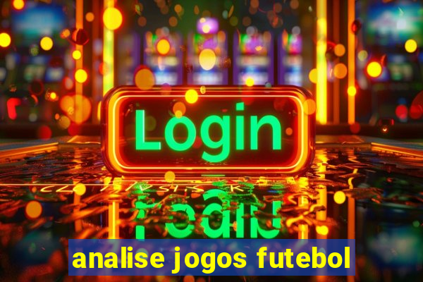 analise jogos futebol